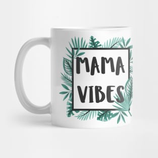 Mama Vibes Mug